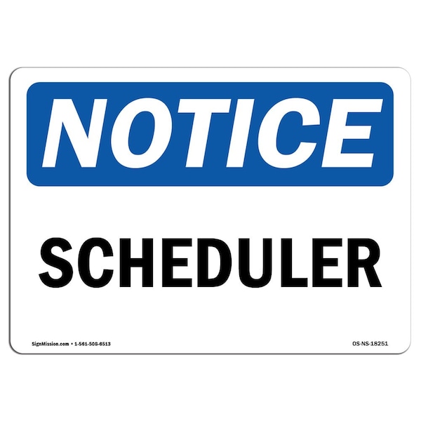 Safety Sign, OSHA Notice, 3.5" Height, Scheduler Sign, Landscape, 10PK